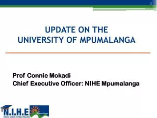 UPDATE ON THE UNIVERSITY OF MPUMALANGA