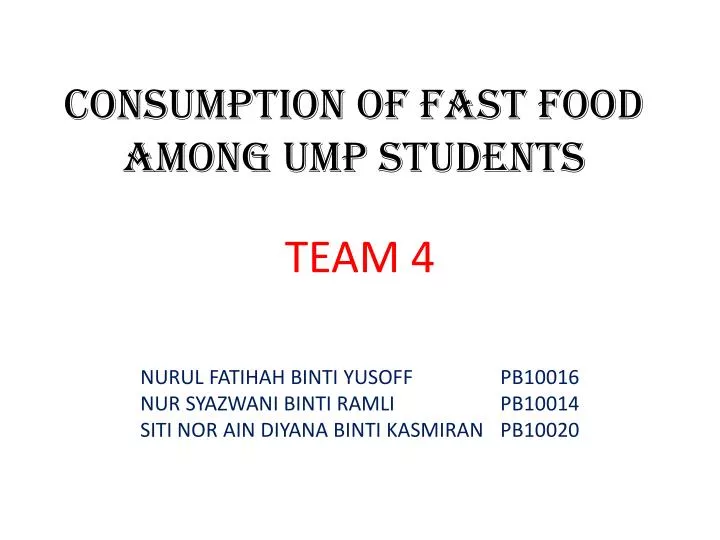 consumption of fast food among ump students