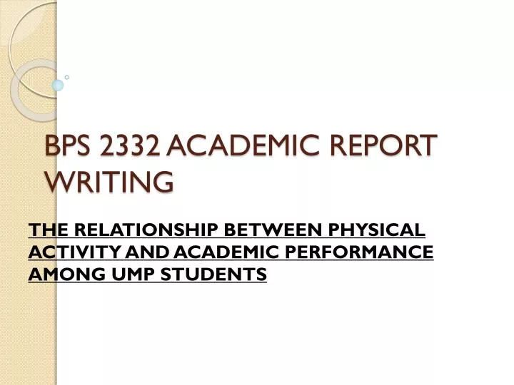 bps 2332 academic report writing