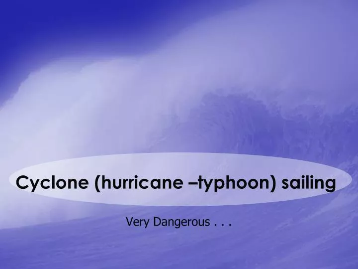 cyclone hurricane typhoon sailing