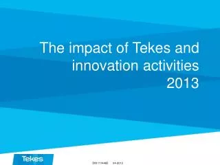 The impact of Tekes and innovation activities 2013
