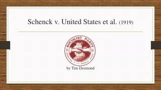 Schenck v. United States et al. (1919)