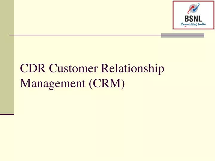 cdr customer relationship management crm
