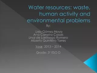 Water resources: waste, human activity and environmental problems