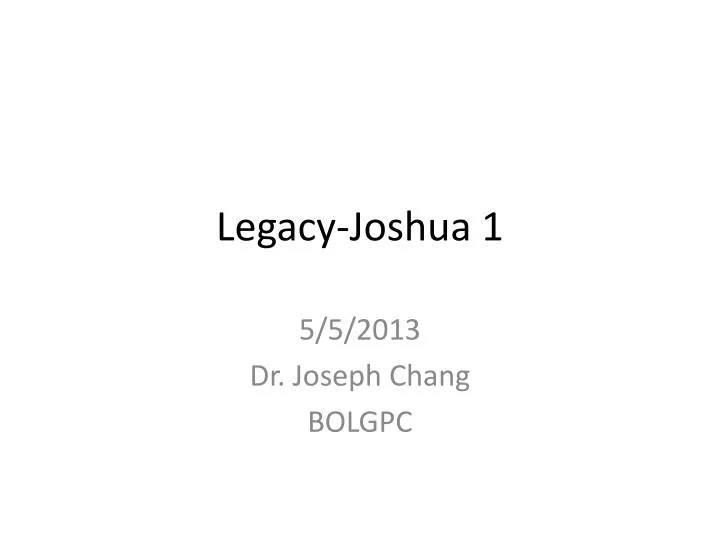 legacy joshua 1