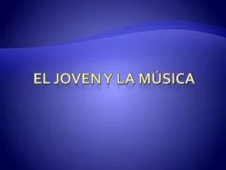 El Joven y la música