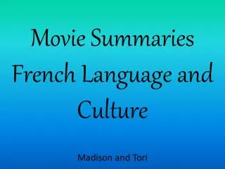 Movie Summaries French Language and Culture