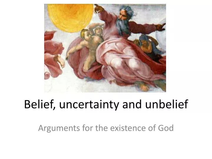 belief uncertainty and unbelief