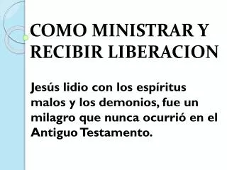 como ministrar y recibir liberacion