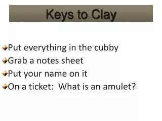 Keys to Clay