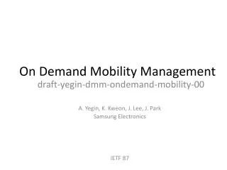 On Demand Mobility Management
