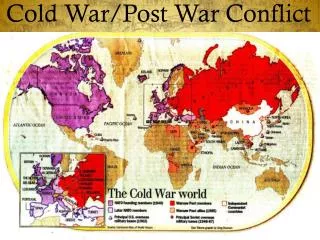 Cold War/Post War Conflict