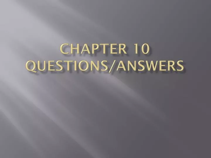 chapter 10 questions answers