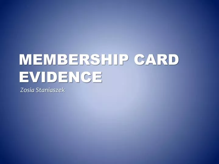 membership card evidence