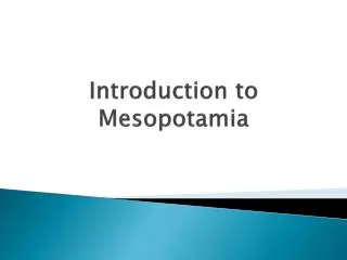 Introduction to Mesopotamia