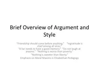 Brief Overview of Argument and Style