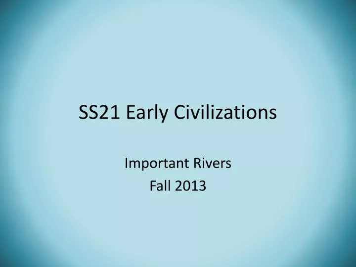 ss21 early civilizations