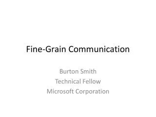Fine-Grain Communication