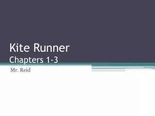 Kite Runner Chapters 1-3