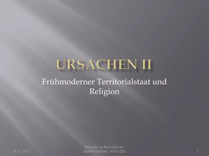 ursachen ii