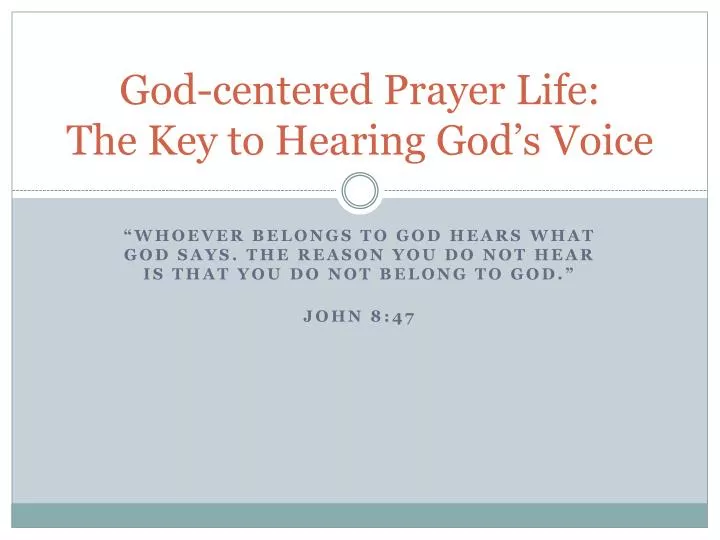 god centered prayer life the key to hearing god s voice