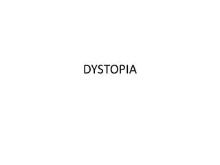 DYSTOPIA