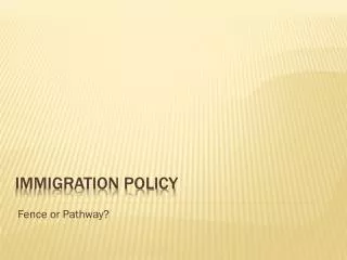 Immigration Policy