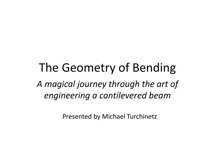 the geometry of bending
