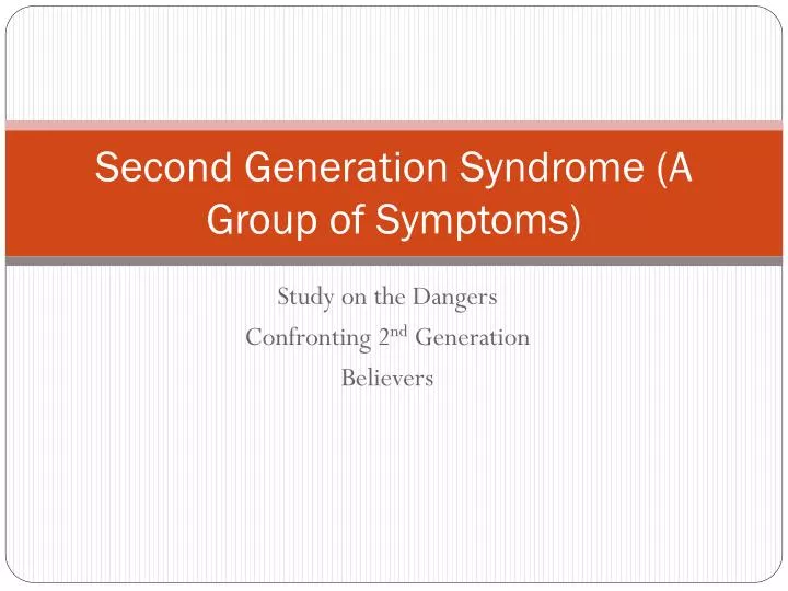 second generation syndrome a group of symptoms