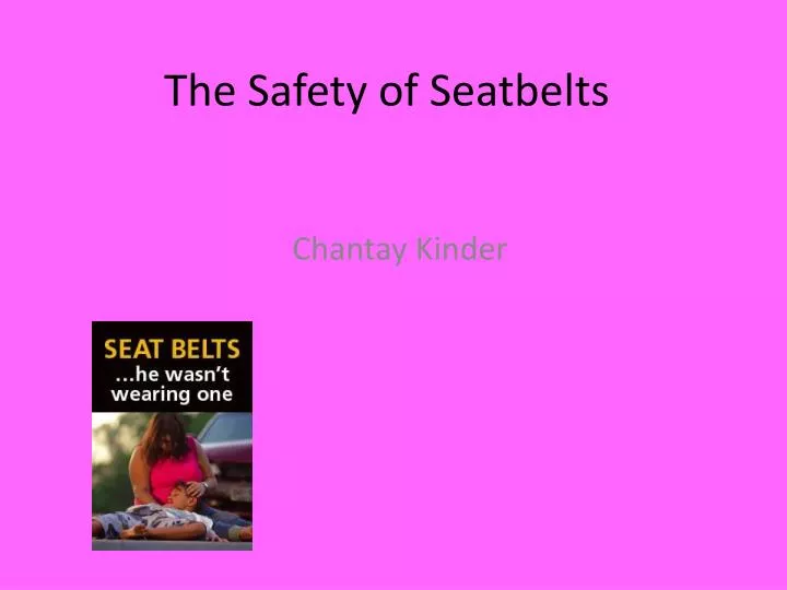 the safety of seatbelts