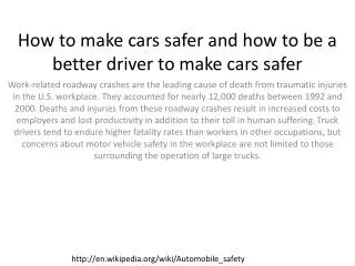 How to make cars safer and how to be a better driver to make cars safer