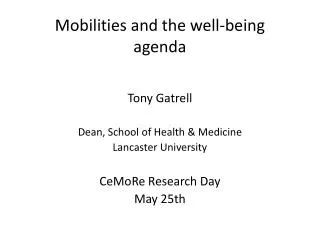 Mobilities and the well-being agenda
