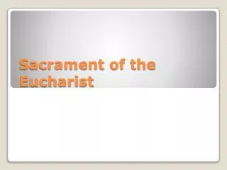 Sacrament of the Eucharist