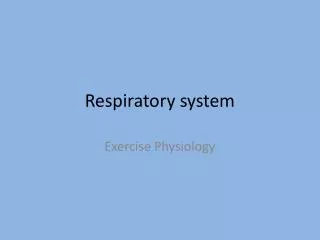 respiratory system