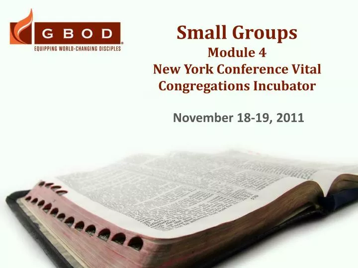small groups module 4 new york conference vital congregations incubator