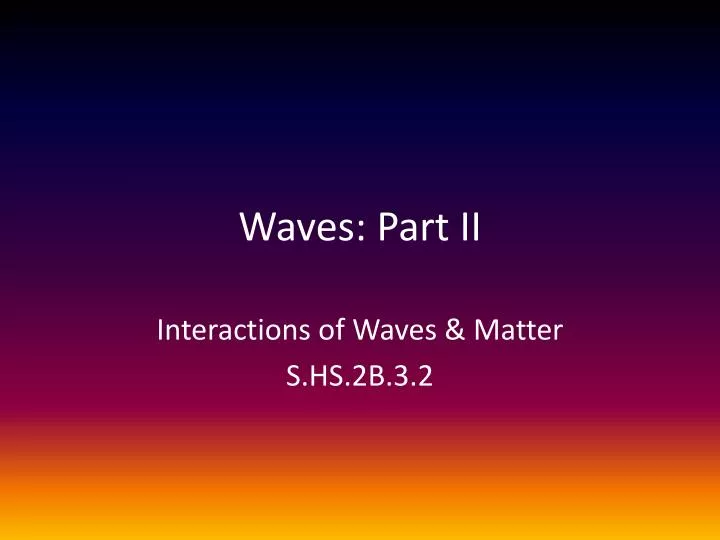 waves part ii
