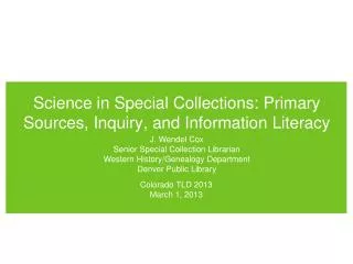 Science in Special Collections: Primary Sources, Inquiry, and Information Literacy