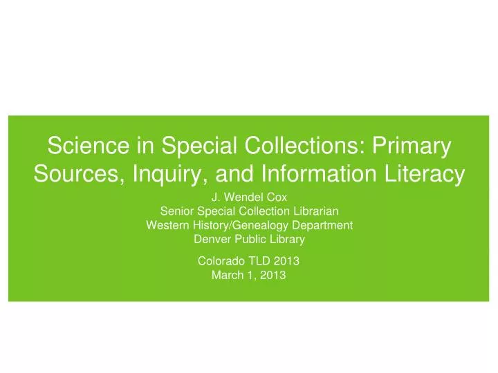 science in special collections primary sources inquiry and information literacy