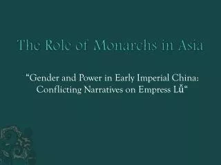 The Role of Monarchs in Asia