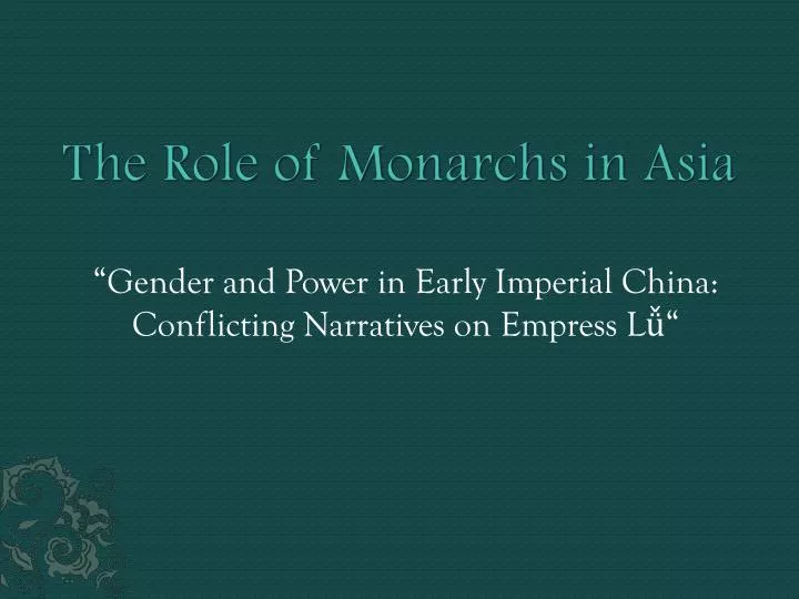 the role of monarchs in asia