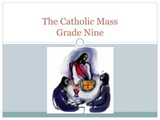 The Catholic Mass Grade Nine