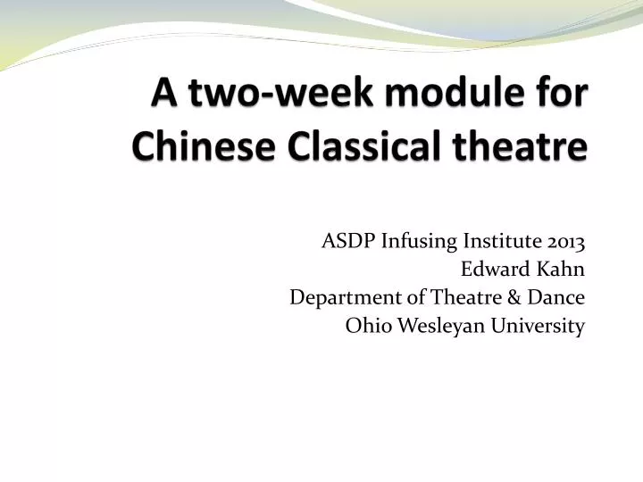 a two week module for chinese classical theatre