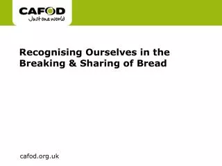 Recognising Ourselves in the Breaking &amp; Sharing of Bread