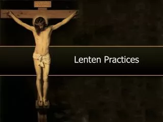 Lenten Practices