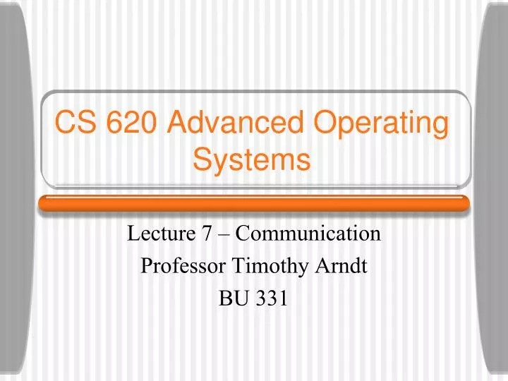 cs 620 advanced operating systems