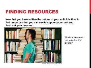 Finding Resources