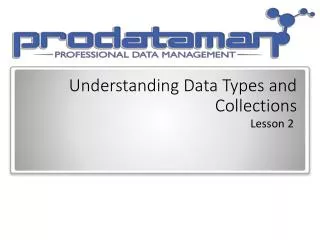 Understanding Data Types and Collections