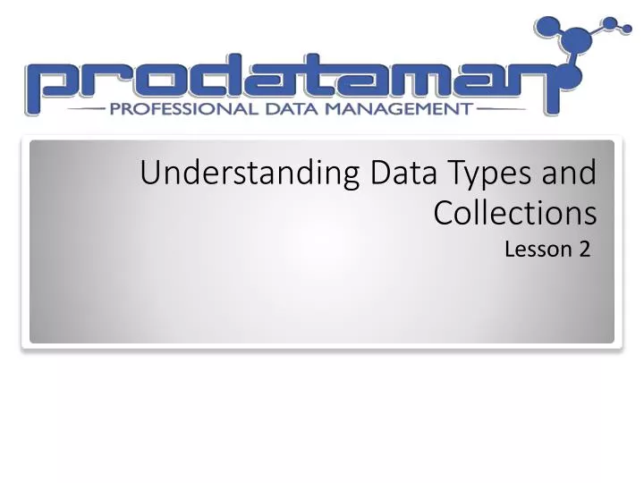 understanding data types and collections