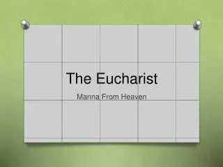 The Eucharist