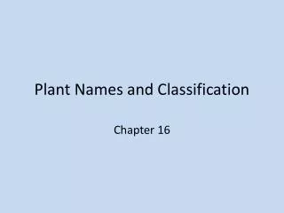 Plant Names and Classification